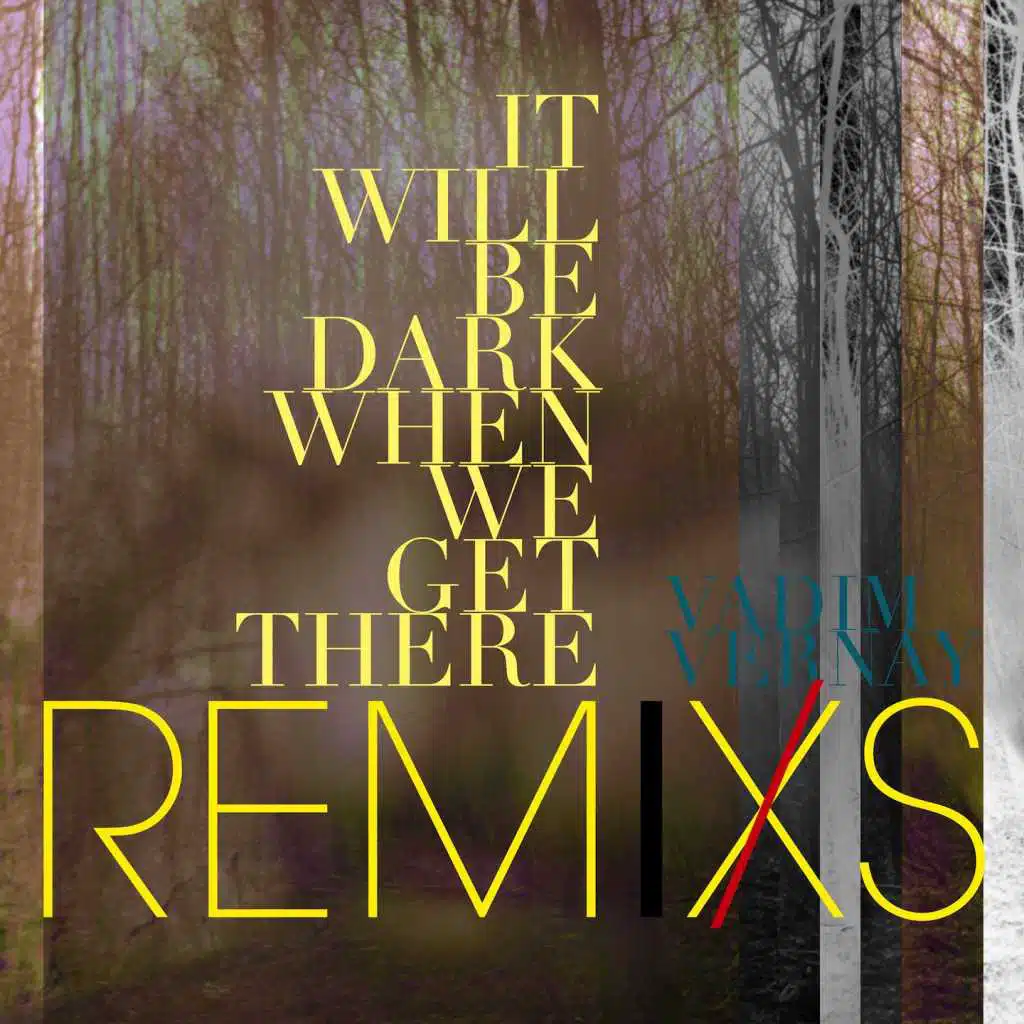 It Will Be Dark (Remixs)