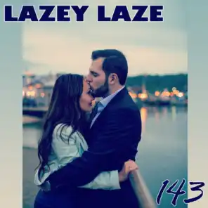 Lazey Laze