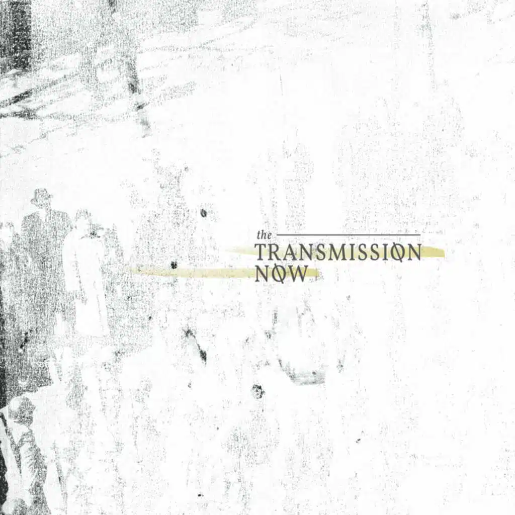 The Transmission Now