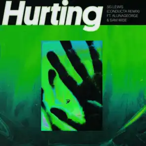 Hurting (Conducta Remix) [feat. AlunaGeorge & Sam Wise]