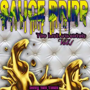 Sauce Dripp The Instrumentals, Vol.1