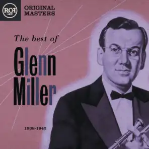 Glenn Miller and His Orchestra & Marion Hutton