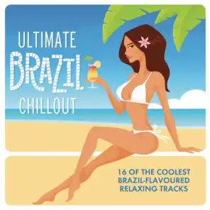 Ultimate Brazil Chillout Album