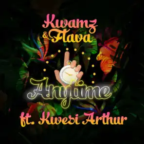 Anytime (feat. Kwesi Arthur)