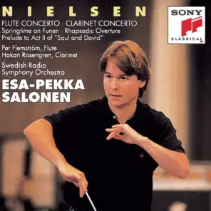Nielsen: Flute Concerto & Clarinet Concerto, Op. 57 & Springtime on Funen, Op. 42