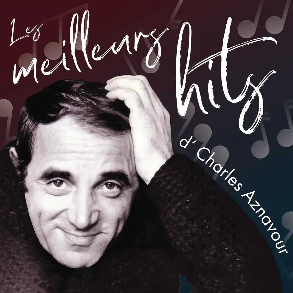 Les meilleurs hits d' Charles Aznavour