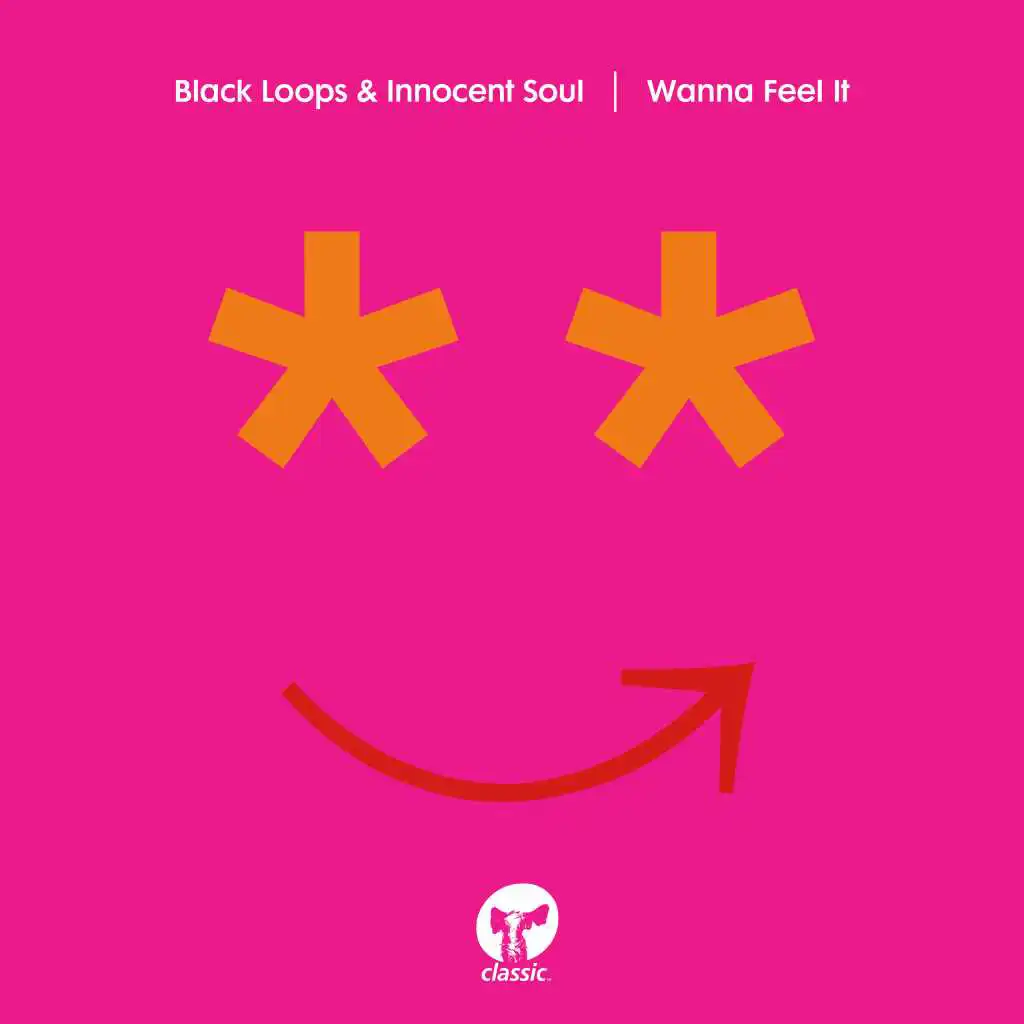 Wanna Feel It (Extended Mix)