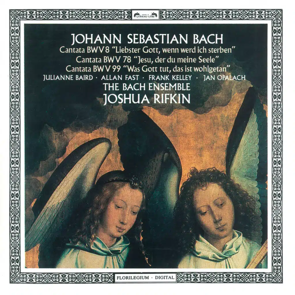 Bach, J.S.: Cantatas Nos. 8, 78 & 99