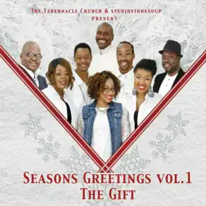 Seasons Greetings, Vol. 1: The Gift (The Tabernacle Church Presents)