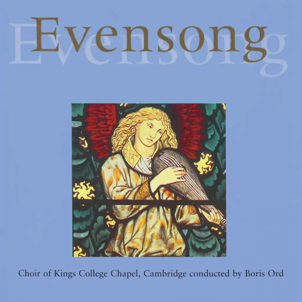 Choir of King's College, Cambridge & Boris Ord