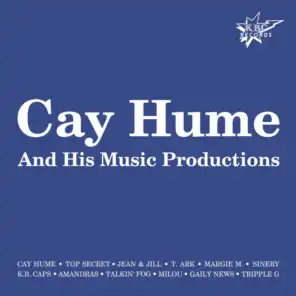 Cay Hume & His Music Productions