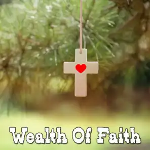Wealth Of Faith