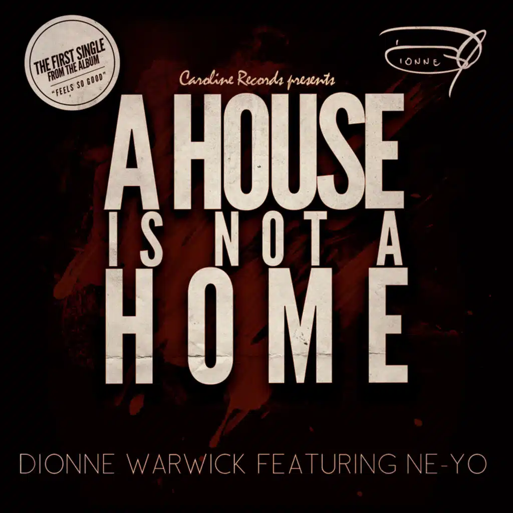 A House Is Not A Home (feat. Ne-Yo)