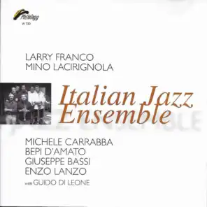 Italian jazz ensemble (feat. Michele Carrabba, Bepi D'amato, Giuseppe Bassi, Enzo Lanzo & Guido Di Leone)