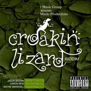Croakin' Lizard Riddim (Explicit)