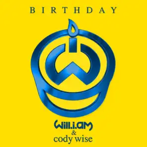 It’s My Birthday [ft. Cody Wise]