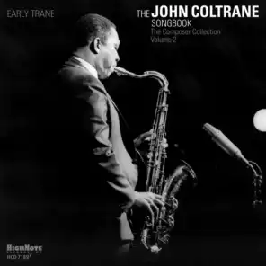 Early Trane: The John Coltrane Songbook (The Composer Collection: Vol. 2)