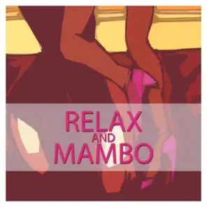 Relax and Mambo