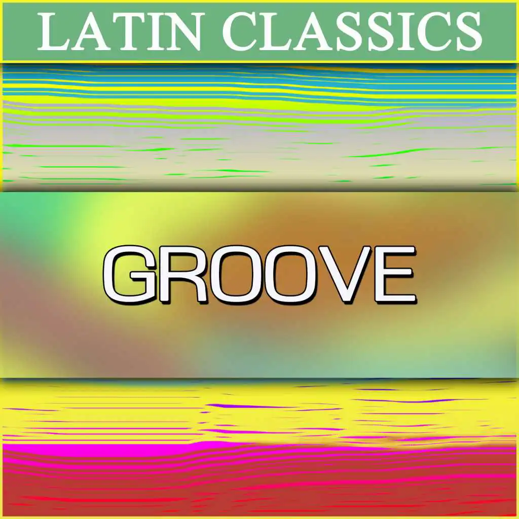 Latin Classics - Groove