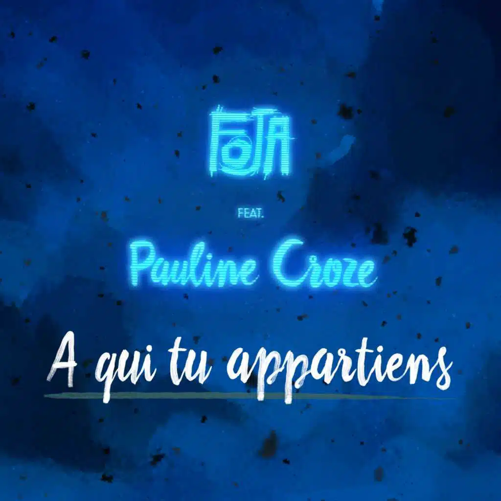 A qui tu appartiens (feat. Pauline Croze)