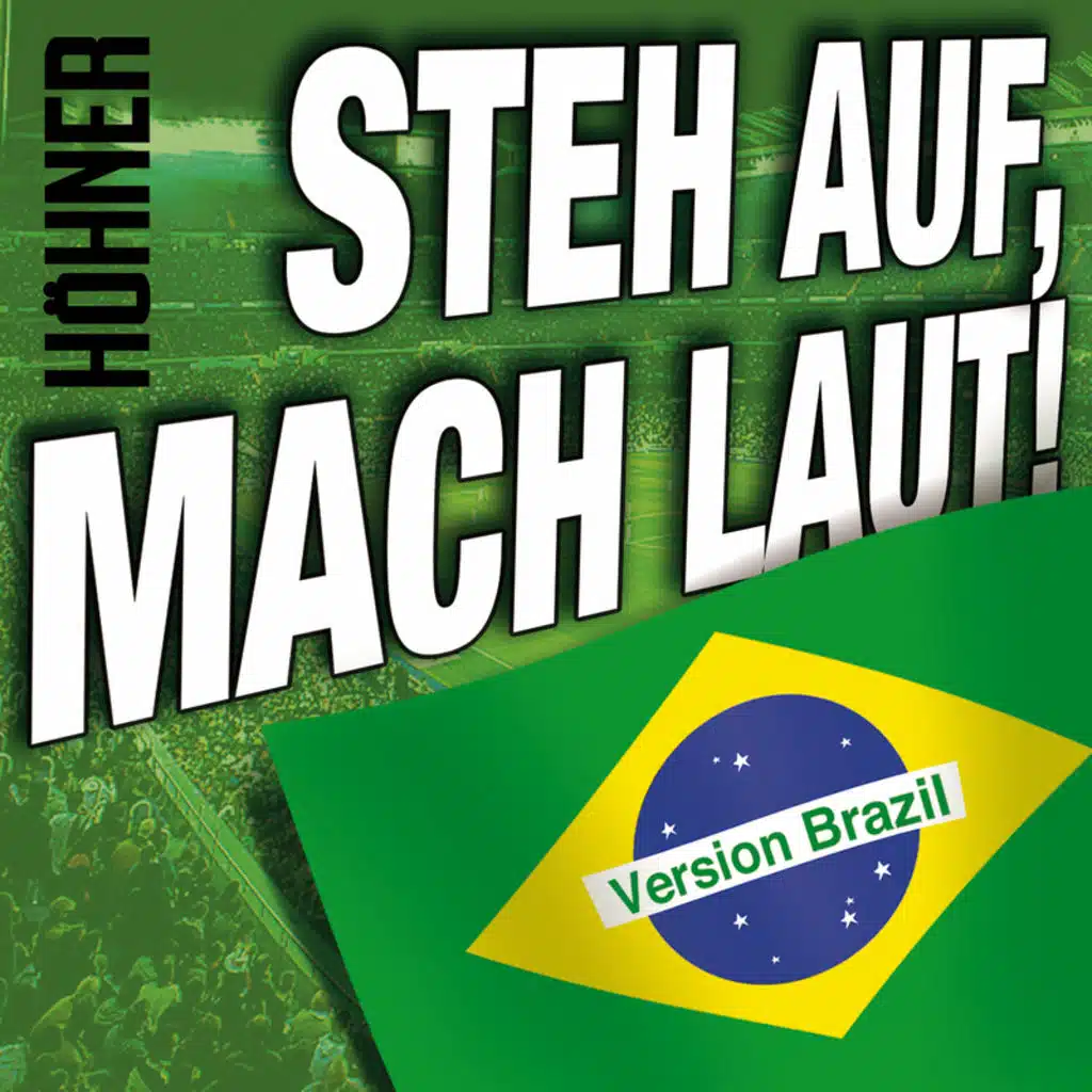 Steh auf, mach laut! (Brazil Version)