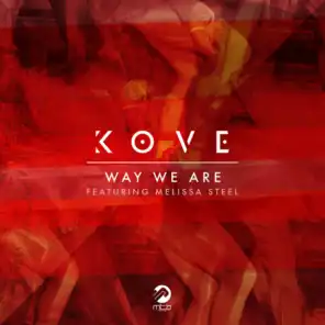 Way We Are (174 Mix) [feat. Melissa Steel]