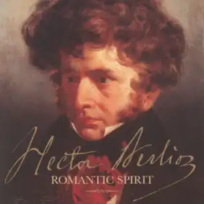 Hector Berlioz - Romantic Spirit (2 CDs)
