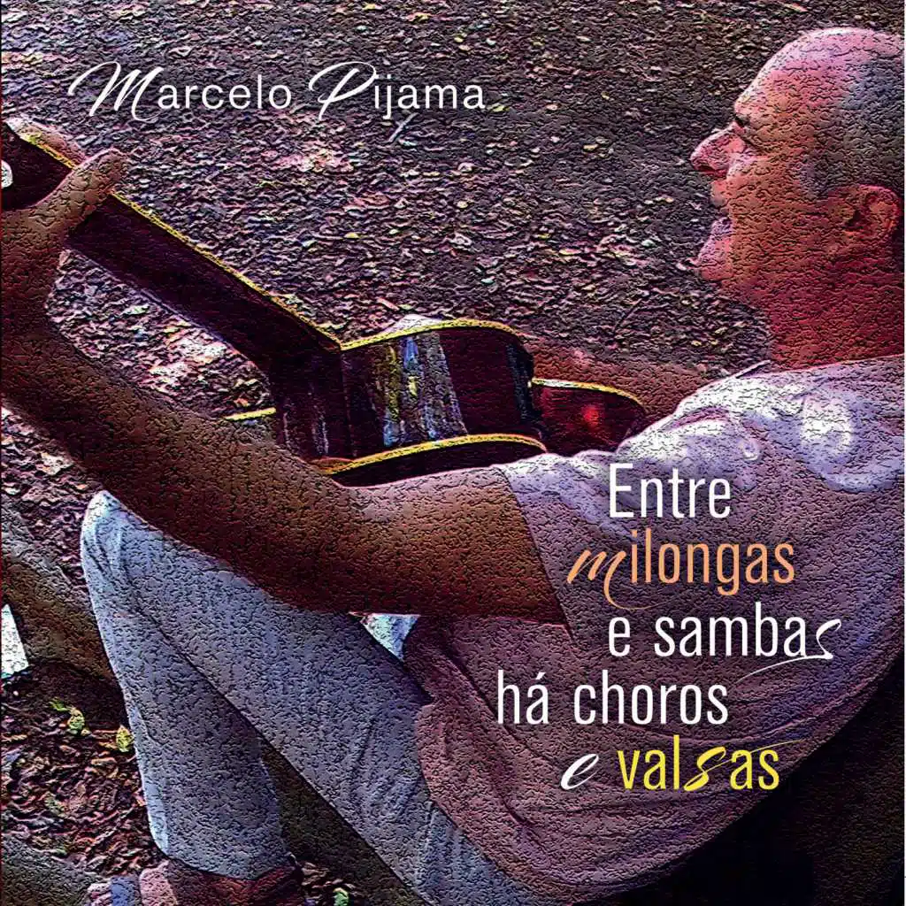 Entre Milongas e Sambas, Há Choros e Valsas