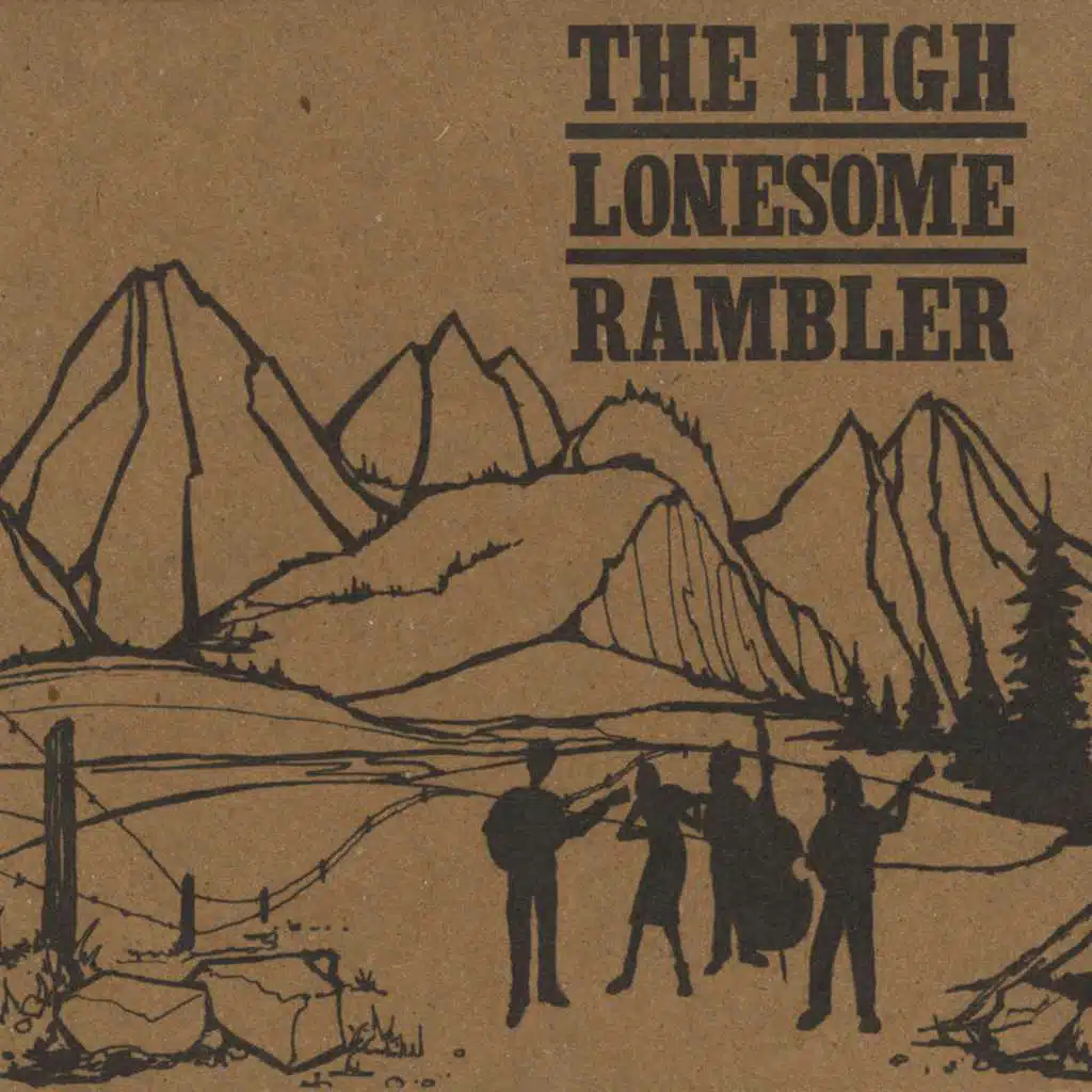 The High Lonesome Rambler