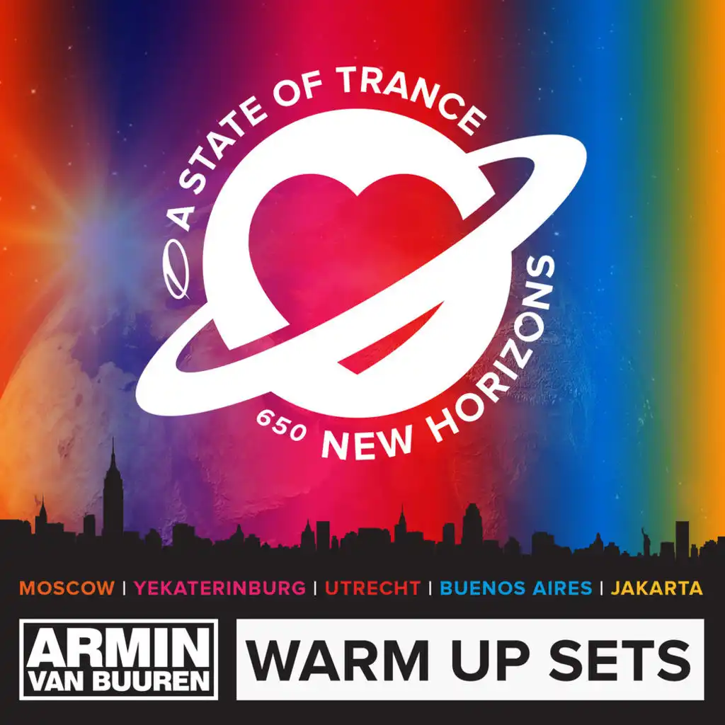 A State Of Trance 650 - Warm Up Sets (Moscow, Yekaterinburg, Utrecht, Buenos Aires & Jakarta)