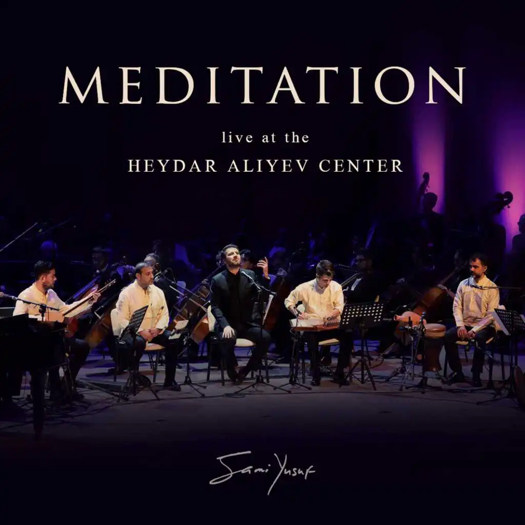 Meditation (Live at the Heydar Aliyev Center)