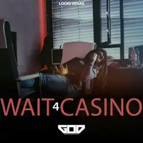 Wait 4 Casino