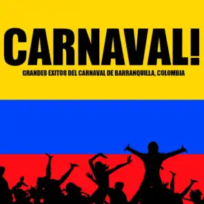 Carnaval! Grandes Exitos del Carnaval de Barranquilla, Colombia