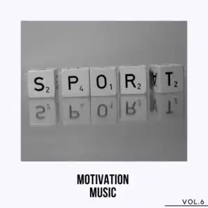 Motivation Music Vol. 6