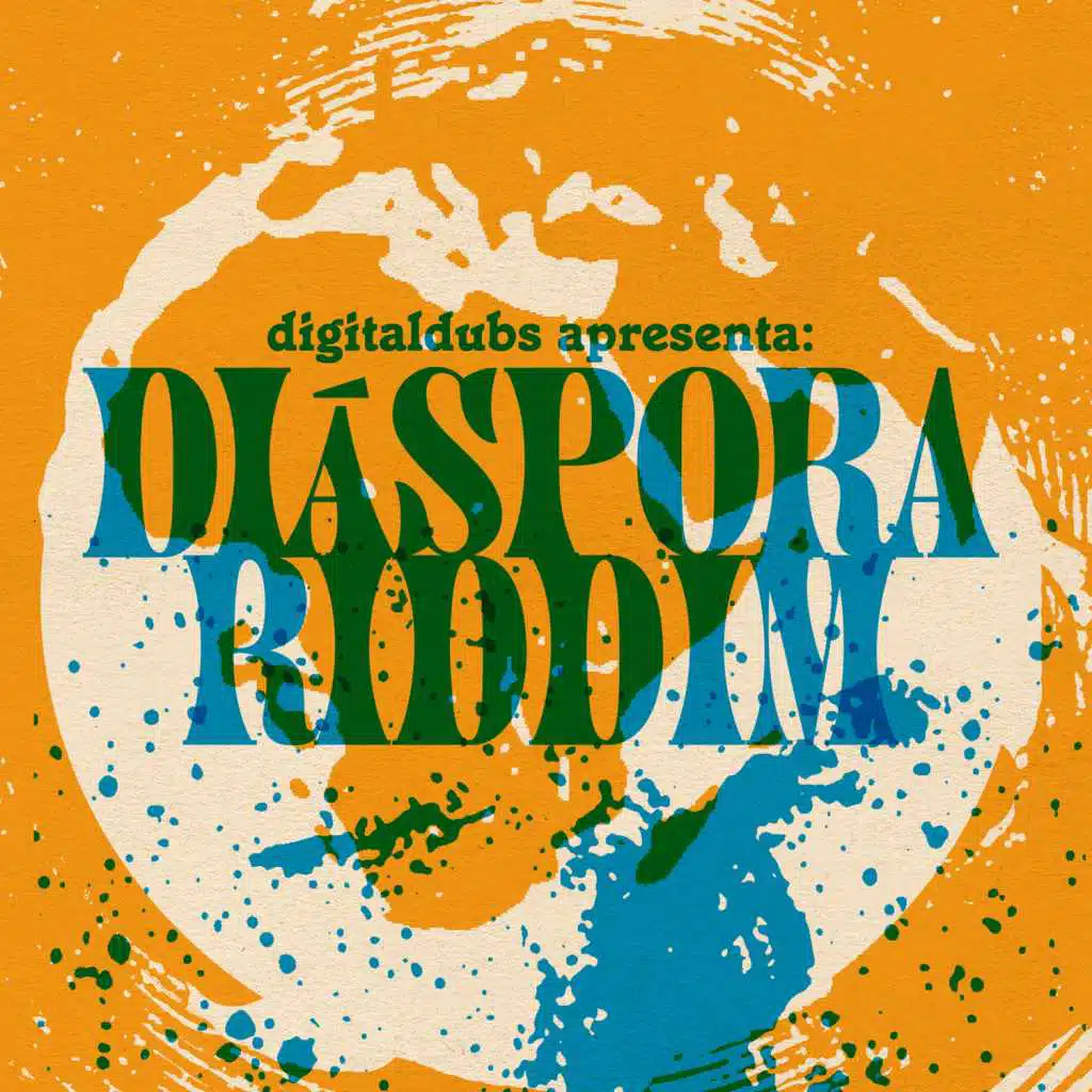 Digitadubs Apresenta: Diáspora Riddim