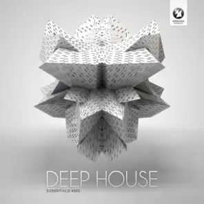 Armada presents Deep House Essentials #003 (Mixed Version)