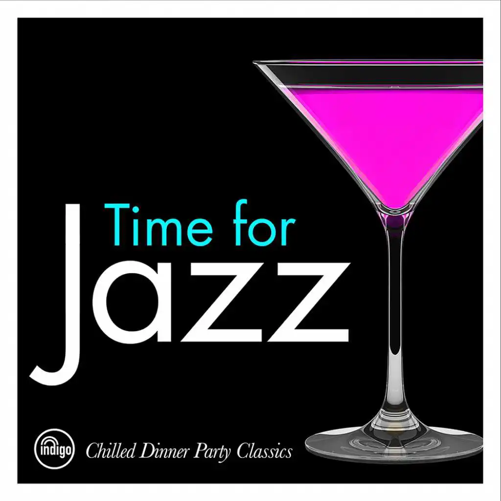 Time For Jazz: Chilled Dinner Party Classics