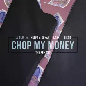 Chop My Money (Huxley Remix) [feat. Krept & Konan, Lowski & ZieZie]