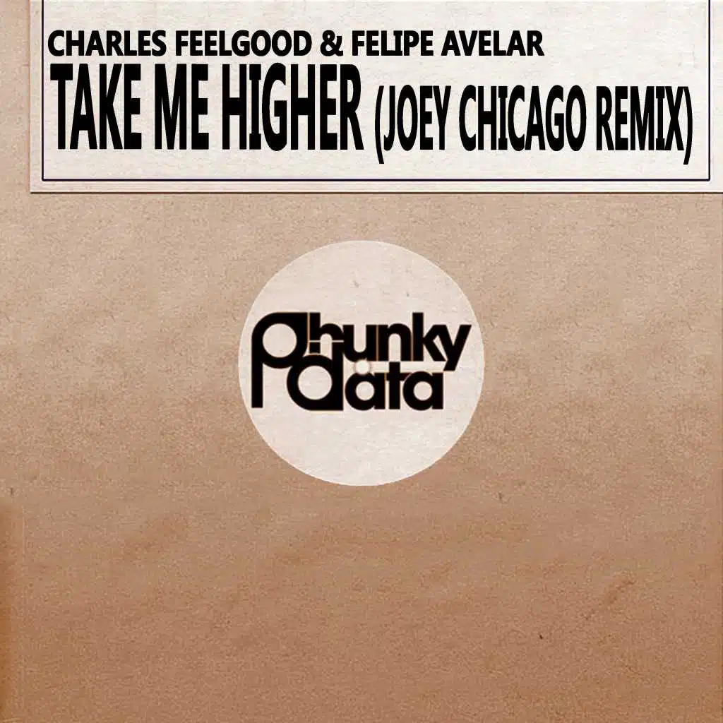 Take Me Higher (Joey Chicago Remix)