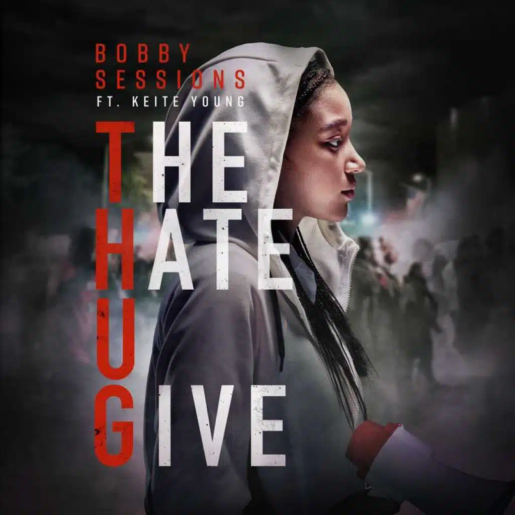 The Hate U Give (feat. Keite Young)