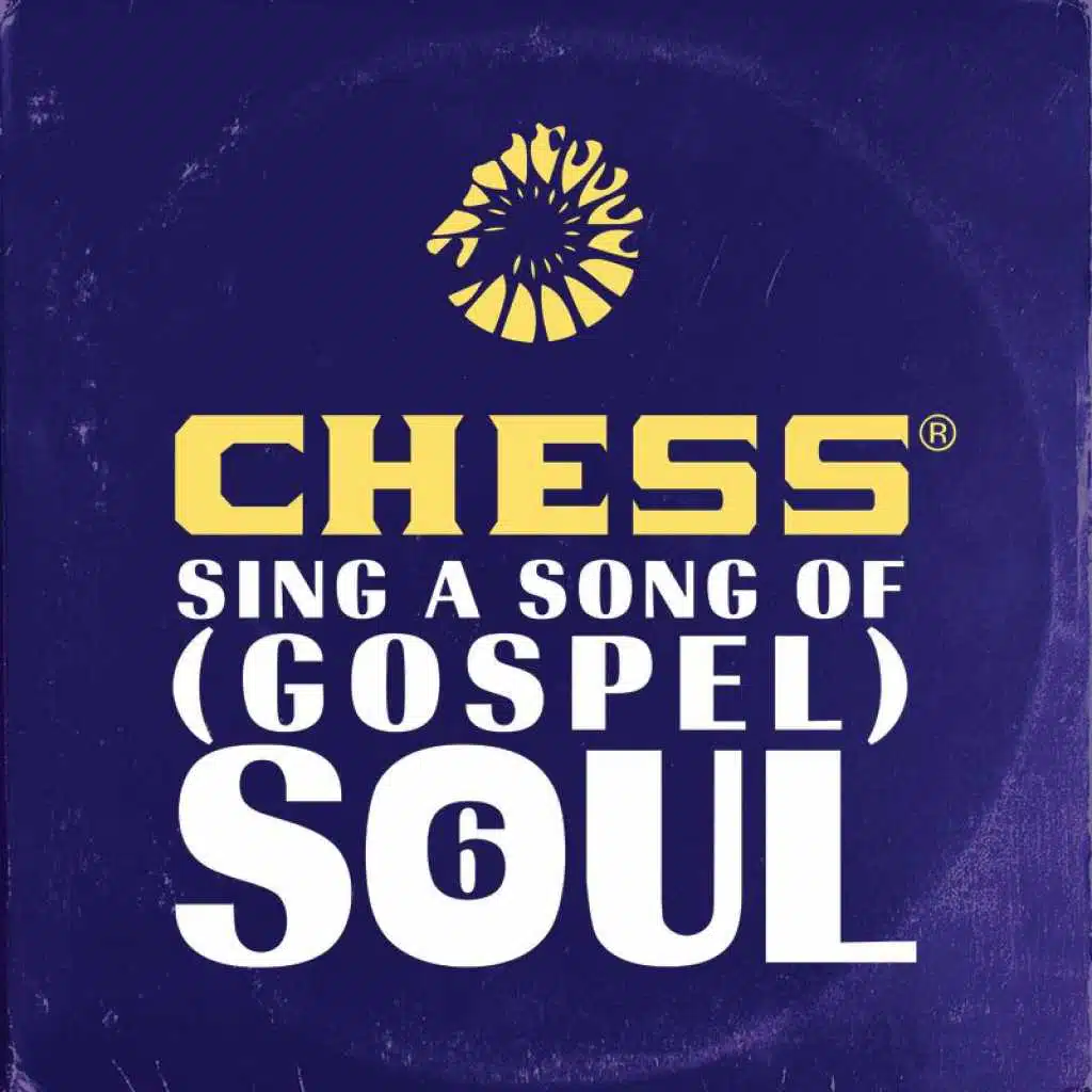 Chess Sing A Song Of (Gospel) Soul 6