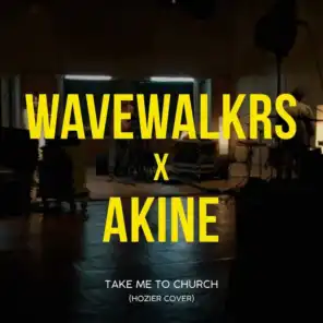 Take Me to Church (feat. Akine)
