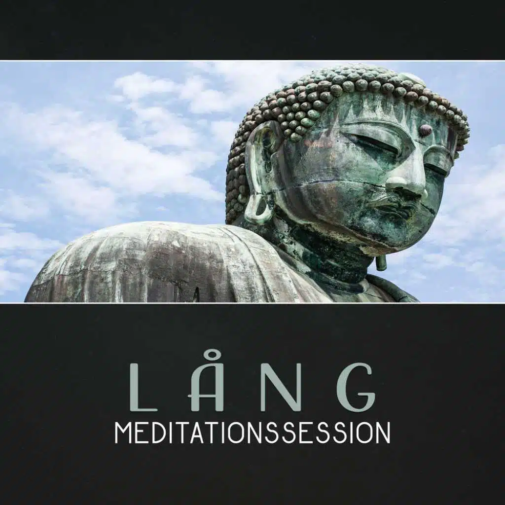 Lång meditationssession - Lugnande spår för djup fokus och andlighet, Sinne och kroppsanslutning