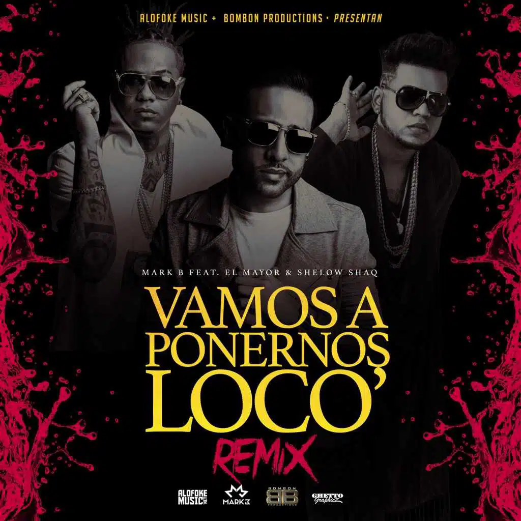 Vamos a Ponernos Locos (Remix) [feat. Shelow Shaq & El Mayor Clasico]
