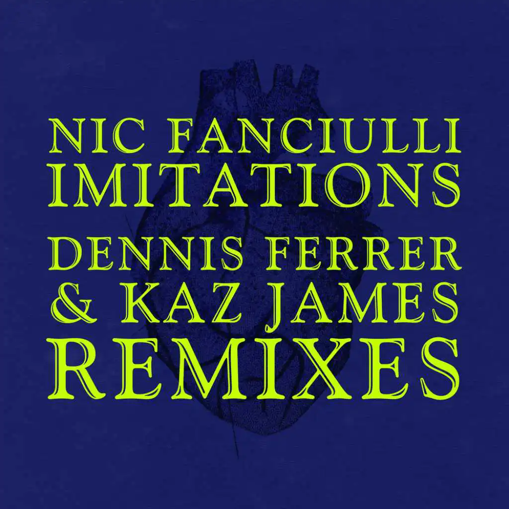 Imitations (Kaz James Remix)