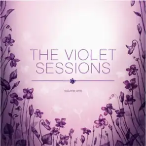 The Violet Sessions, Vol. 1