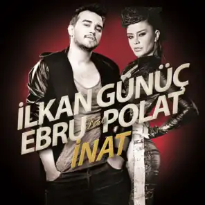 İnat (feat. Ebru Polat)
