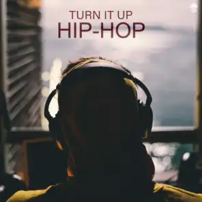 Turn It Up Hip-Hop