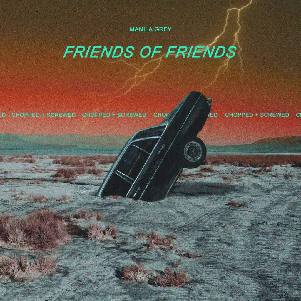 Friends of Friends (Chopped & Screwed)