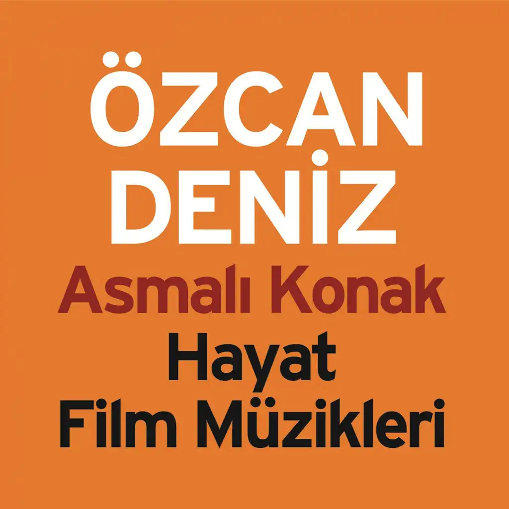 Asmalı Konak - Hayat Film Müzikleri